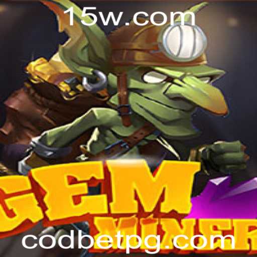 Explorando o Mundo de GemMiner com Codbet